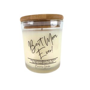 Best Mom Ever! - Mothers Day Candle - Soy Wax Candles: Cinnamon Vanilla